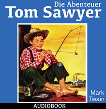 Cover image for Die Abenteuer Tom Sawyers