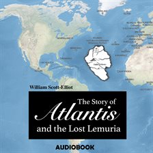 Cover image for The Story of Atlantis and the Lost Lemuria