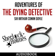Cover image for Adventures of the Dying Detective