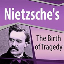 Cover image for Nietzsche's The Birth of Tragedy