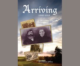 Cover image for Arriving 1909 - 1919