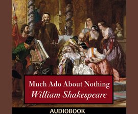 Cover image for Much Ado About Nothing