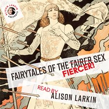 Cover image for Fairy Tales of the Fiercer Sex