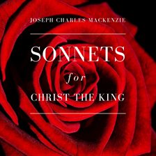Cover image for Sonnets for Christ the King