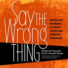 Cover image for Say The Wrong Thing