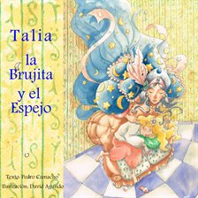 Imagen de portada para Un Cuento de Hadas Diferente I. Talia, la Brujita y el Espejo