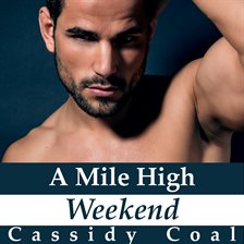 Cover image for A Mile High Weekend