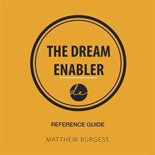 Cover image for The Dream Enabler Reference Guide