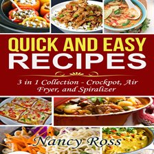Cover image for Quick and Easy Recipes: 3 in 1 Collection