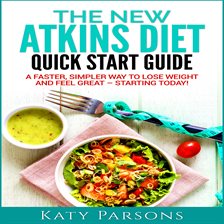 Cover image for The New Atkins Diet Quick Start Guide