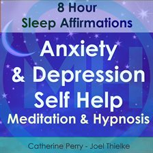 Image de couverture de Depression & Anxiety Self Help Sleep Affirmations