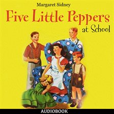 Cover image for Five Little Peppers at School