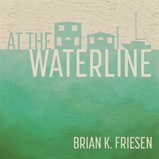 Cover image for At the Waterline