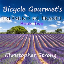 Cover image for Bicycle Gourmet's Treasures of France, Book Two
