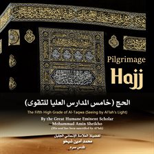 Cover image for Pilgrimage "Hajj": The Fifth High Grade of Al-Taqwa