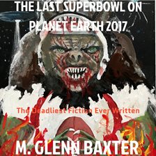 Cover image for The Last Superbowl on Planet Earth 2017