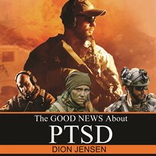 Cover image for The Good News About PTSD
