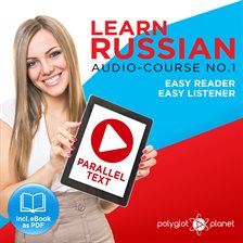 Cover image for Learn Russian - Easy Reader / Easy Listener