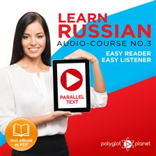 Cover image for Learn Russian - Easy Reader / Easy Listener
