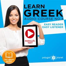 Cover image for Learn Greek - Easy Reader / Easy Listener