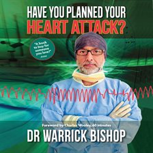 Cover image for Have You Planned Your Heart Attack
