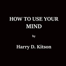 Cover image for How To Use Your Mind