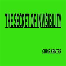 Cover image for The Secret of Invisibility
