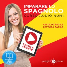 Learn Spanish - Easy Reading - Easy Listening - Facing Text: Spanish Audio Course No. 1