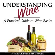 Cover image for Understanding Wine