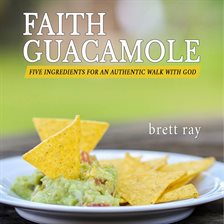 Cover image for Faith Guacamole