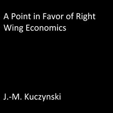 Cover image for A Point in Favor of Right-wing Economics