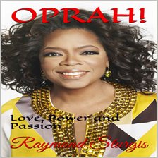 Cover image for Oprah: Love, Power and Passion