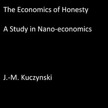 Cover image for The Economics of Honesty: A Study in Nano-economics