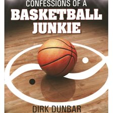 Cover image for Confessions of a Basketball Junkie