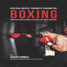 Image de couverture de Practical Mental Toughness Training for Boxing