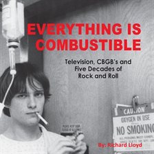Cover image for Everything Is Combustible: Television...