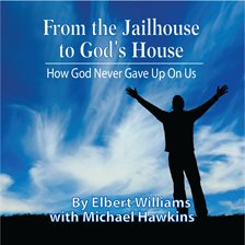 Cover image for From the Jailhouse to God's House