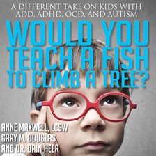 Cover image for Would You Teach A Fish To Climb A Tree?