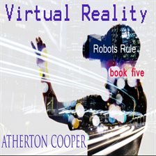 Cover image for Virtual Reality: Robots Rule