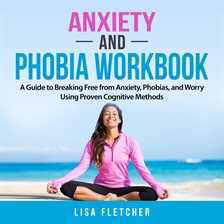 Cover image for Anxiety And Phobia Workbook