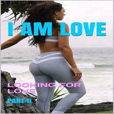 Cover image for I Am Love: Looking for Love