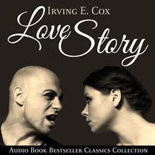 Cover image for Love Story: Audio Book Bestseller Classics Collection