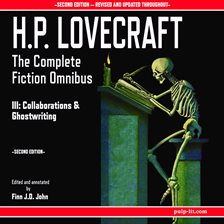 Cover image for H.P. Lovecraft: The Complete Fiction Omnibus Collection III: Collaborations and Ghostwritings