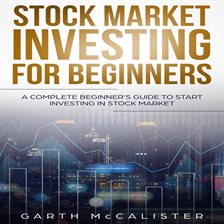 Cover image for Stock Market Investing For Beginners: A Complete Beginner's Guide to Start Investing in Stock Mark