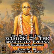 Imagen de portada para The Heart Of Yoga Wisdom From The Bhagavata Purana