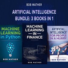Cover image for Artificial Intelligence Bundle: 3 Books in 1