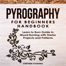 Beginners guide to pyrography - Gathered