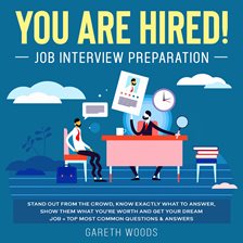 Cover image for You Are Hired! Job Interview Preparation Stand Out From the Crowd, Know Exactly What to Answer, S