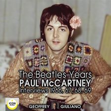 Umschlagbild für The Beatles Years; Paul McCartney Interviews 1966, 67, 68, 69