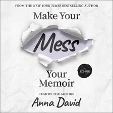 Umschlagbild für Make Your Mess Your Memoir